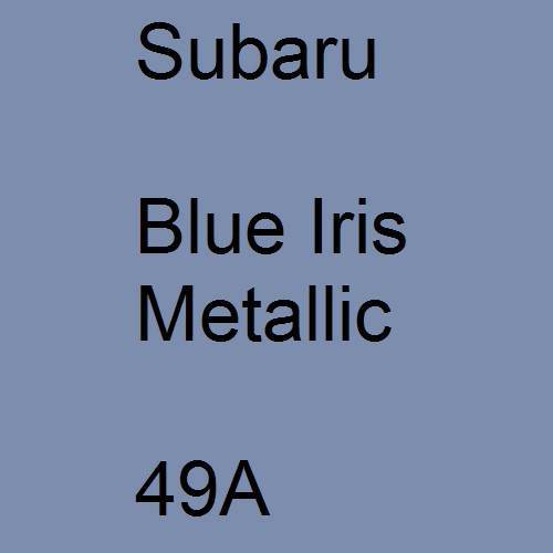 Subaru, Blue Iris Metallic, 49A.